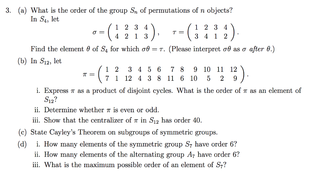 Solved 3 A What Is The Order Of The Group Sn Of Permut Chegg Com