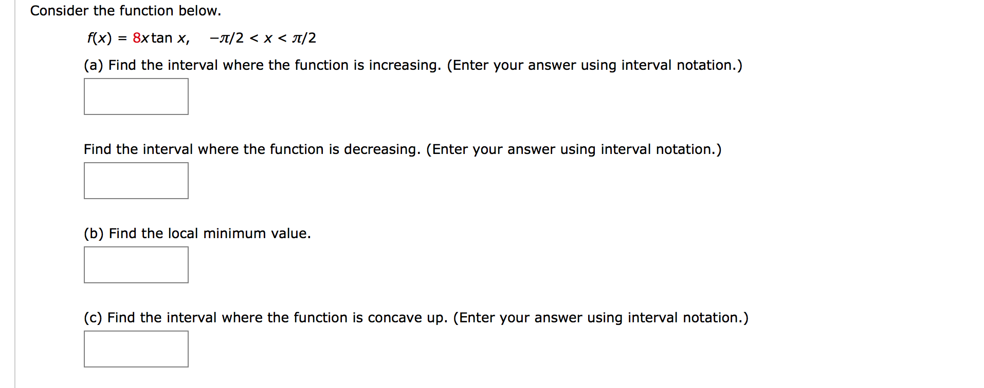 Consider The Function Below F X 8x Tan X Pi 2 Chegg Com