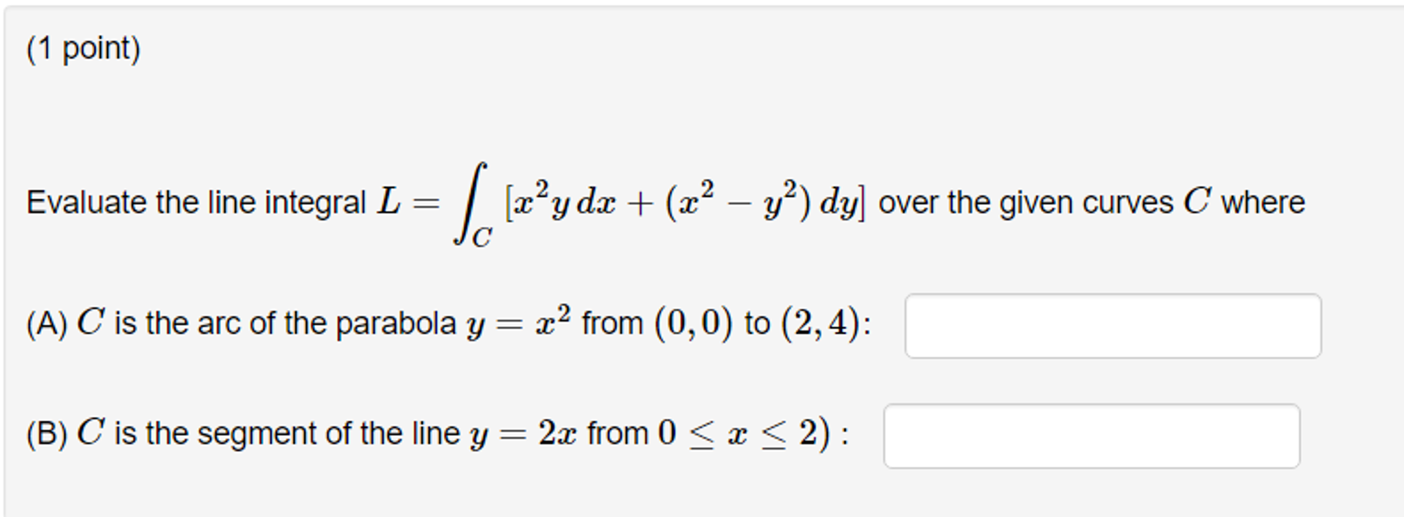 Solved Evaluate The Line Integral L Integral C X 2y Dx Chegg Com