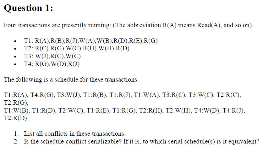 Solved Question 1 Four Transactions Are Presently Runnin Chegg Com