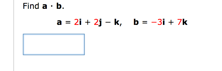 Да a=2j-3j+k b=4i-2j. A 2i-3j b i+2j вычислить a b. A=I-G+3k b=2i-j+k. найти |a-b|. Вектор а 3i+2j-2к в 2i 2j.