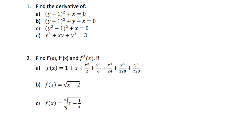 Solved 1 Find The Derivative Of A Y 1 2 X 0 C Chegg Com