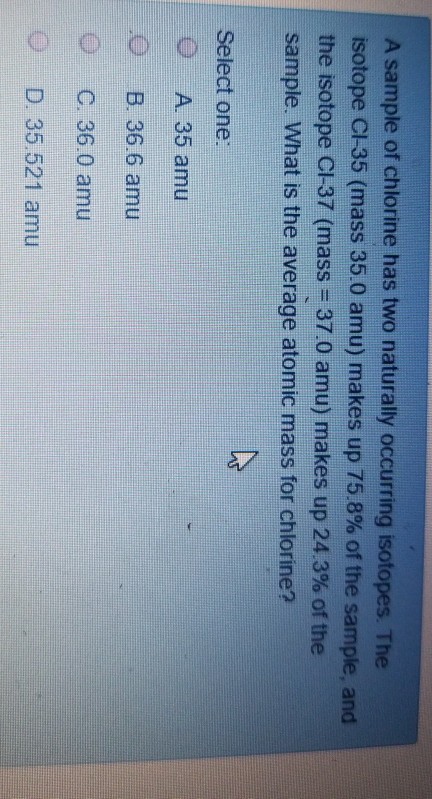 Solved A Sample Of Chlorine Has Two Naturally Occurring Chegg Com