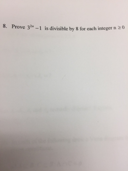 Solved Prove 3 2n 1 Is Divisible By 8 For Each Integer N Chegg Com