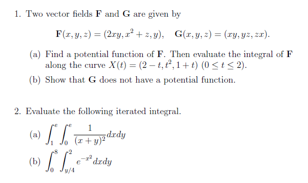 1 Two Vector Fields F And G Are Given By F X Y Z Chegg Com