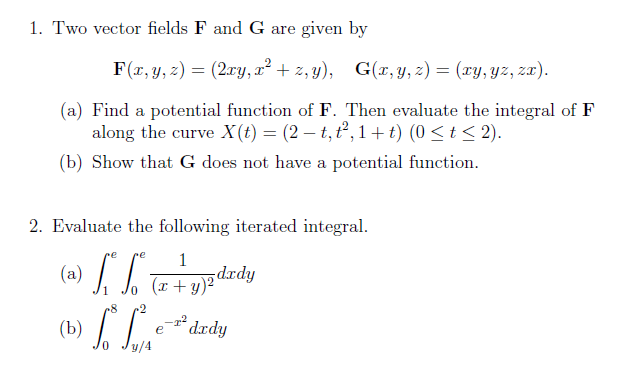 Solved 1 Two Vector Fields F And G Are Given By F X Y Z Chegg Com