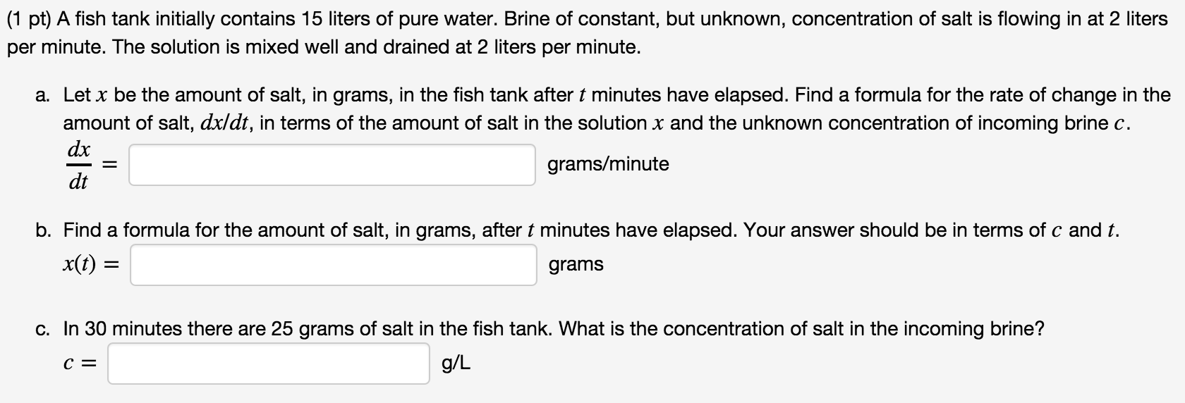 Solved A fish tank initially contains 15 liters of pure