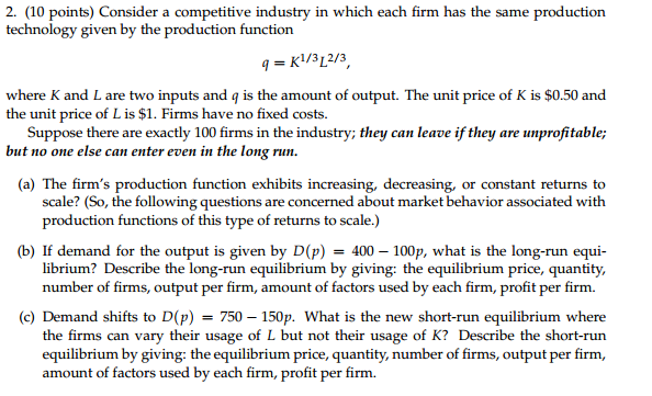 Solved Consider A Competitive Industry In Which Each Firm Chegg Com