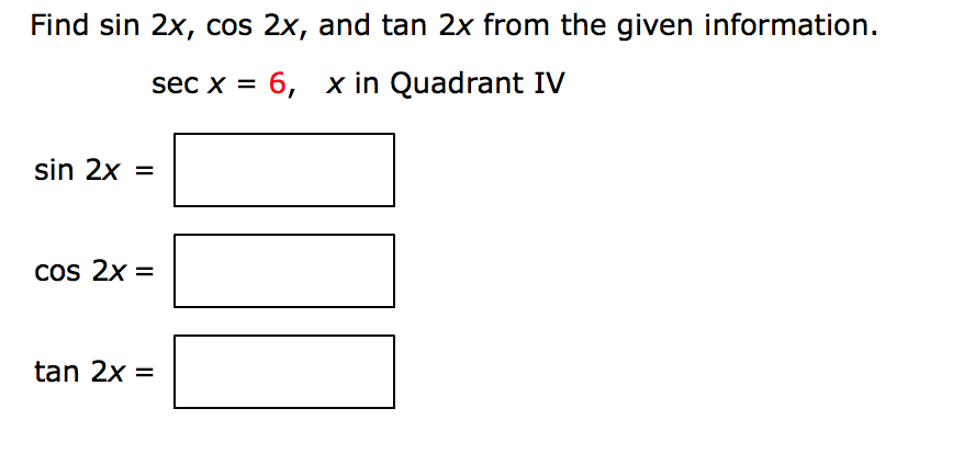 Solved Find Sin 2x Cos 2x And Tan 2x From The Given Chegg Com