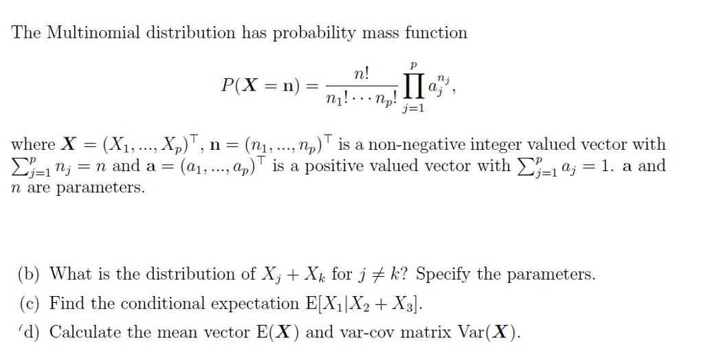 Solved The Multinomial Distribution Has Probability Mass Chegg Com