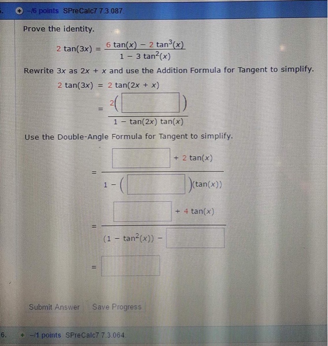 Solved Prove The Identity 2 Tan 3x 6 Tan X 2 Tap 3 Chegg Com