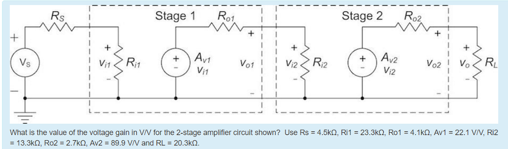 What Is The Value Of The Voltage Gain In V V For Chegg Com