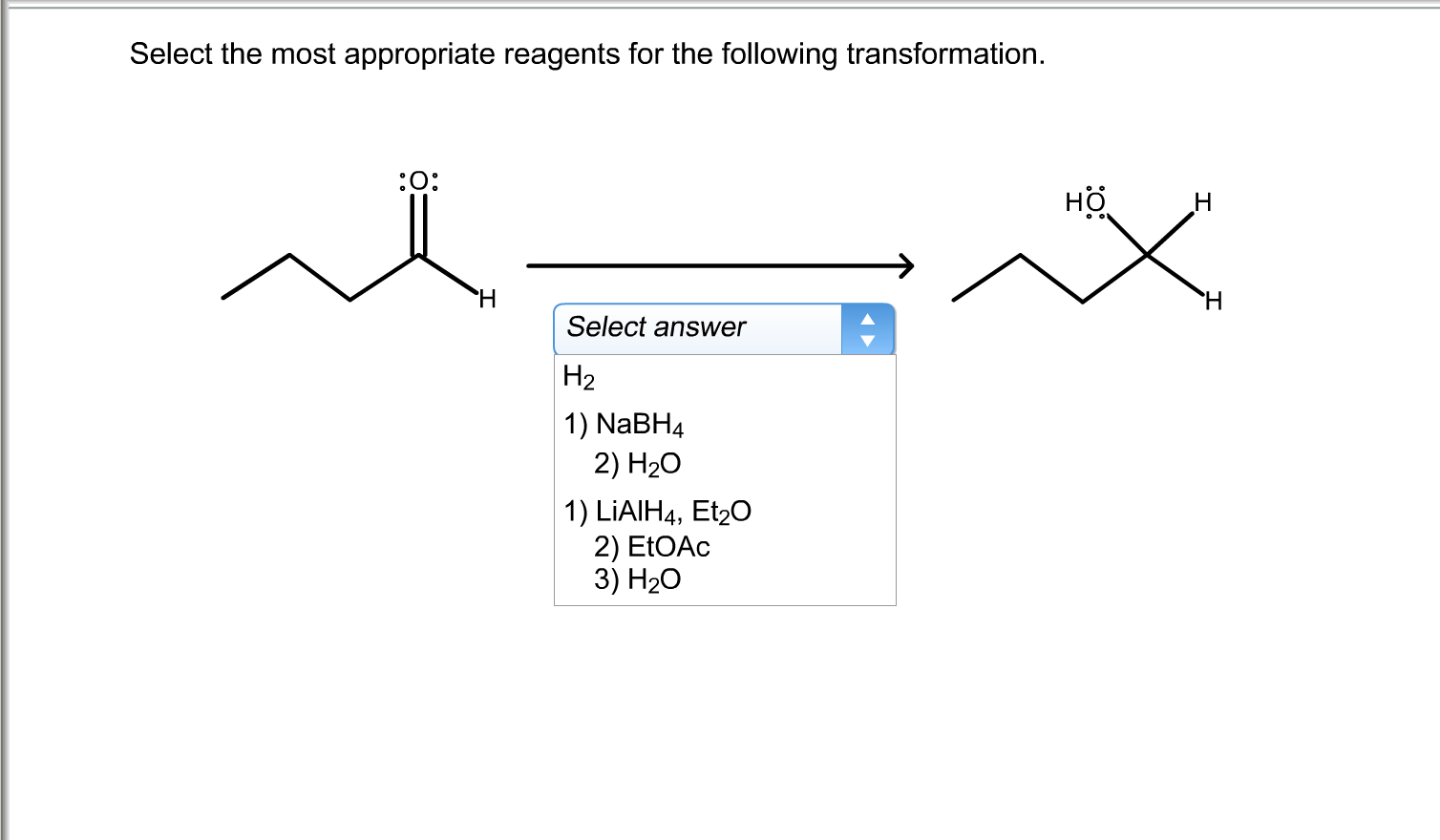 Select The Most Appropriate Reagents For The Chegg Select The Most Appropriate Reagents For The Chegg