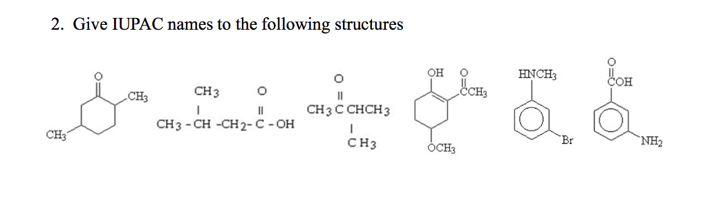 2. Give IUPAC names to the following structures CH3 CH3 CH3 C CHCH3 ...