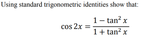 Solved Using Standard Trigonometric Identities Show That Chegg Com