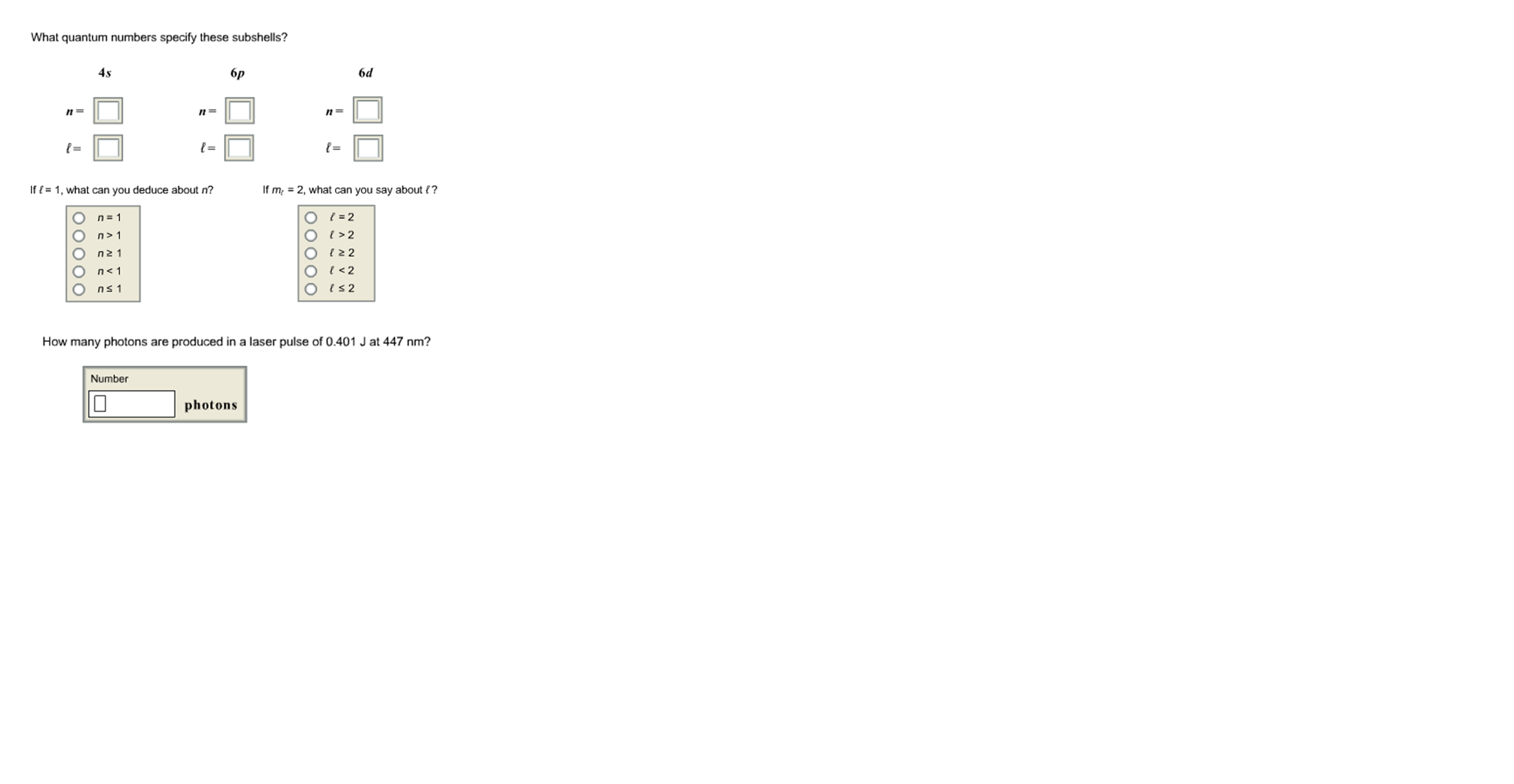 Solved What Quantum Numbers Specify These Subshells If L Chegg Com