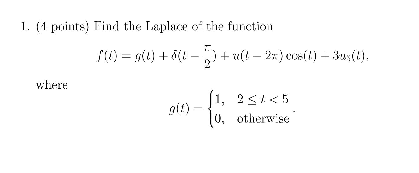 Solved Find The Laplace Of The Function F T G T Del Chegg Com