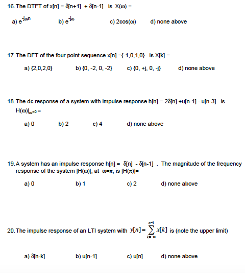 Solved The Dtft Of X N Delta N 1 Delta N 1 Is X Chegg Com