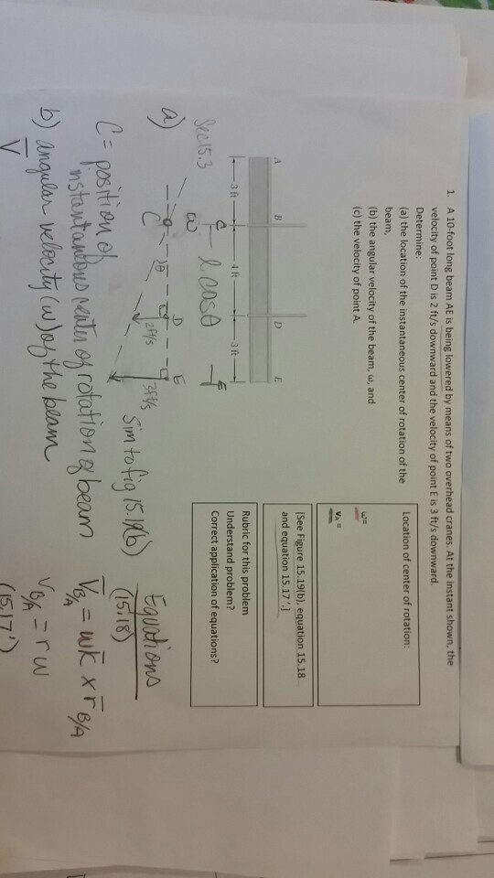 Solved A 10 Foot Long Beam Ae Is Being Lowered By Means O Chegg Com
