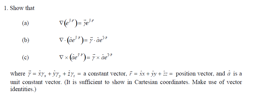 Solved Show That Where A Nabla E Gamma Vector Middot R Chegg Com