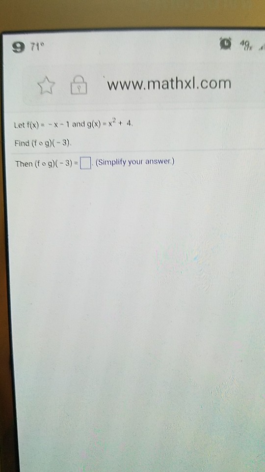 Solved 9 71 A Www Mathxl Com Let Fx 1 And Gx X Find F Chegg Com