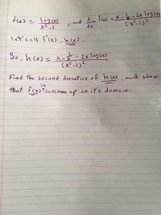 Solved F X Log X X 2 1 And D Dx F X X 1 X 2 Chegg Com