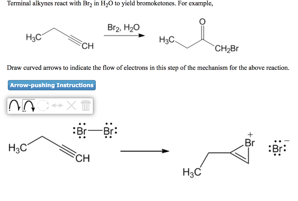 Terminal alkynes react with Br2 in H2O to yield bromoketones. 
