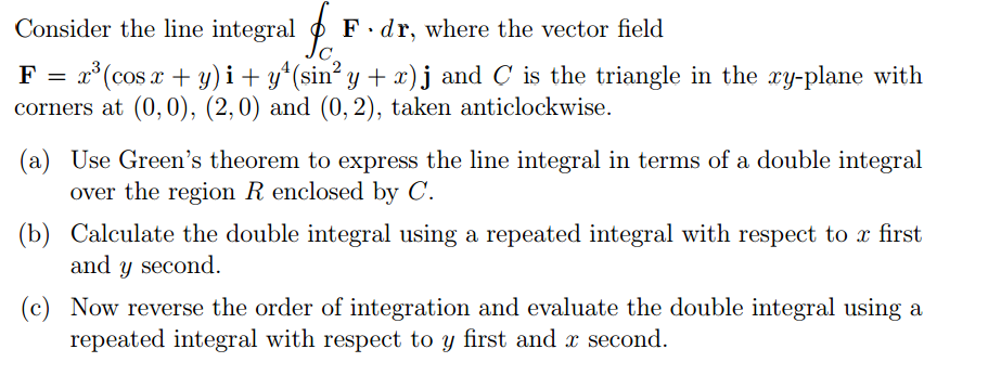 Solved Consider The Line Integral Contourintegral C F Mid Chegg Com