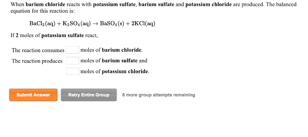 Solved When Barium Chloride Reacts With Potassium Sulfate Chegg Com