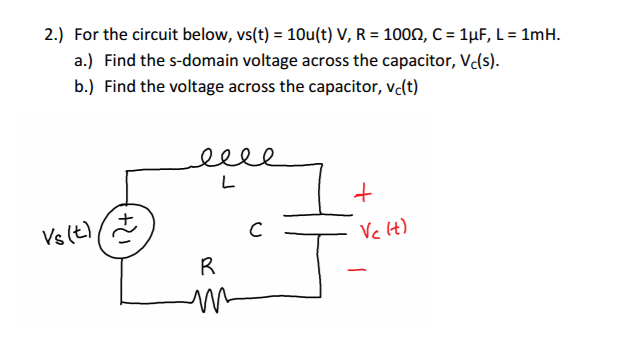 Solved For The Circuit Below Vs T 10u T V R 100 O Chegg Com