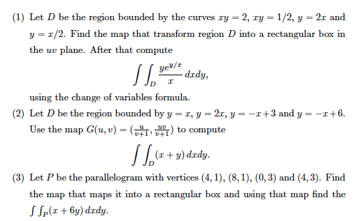 Let D Be The Region Hounded By The Curves Xy 2 Xy Chegg Com