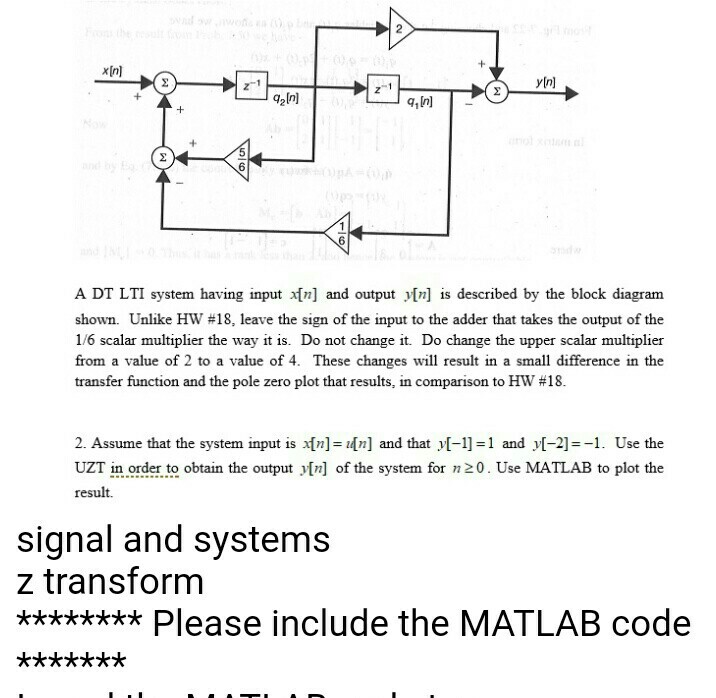 Solved: A DT LTI System Having Input X[n] And Output Y[n ... z transform transfer function block diagram 