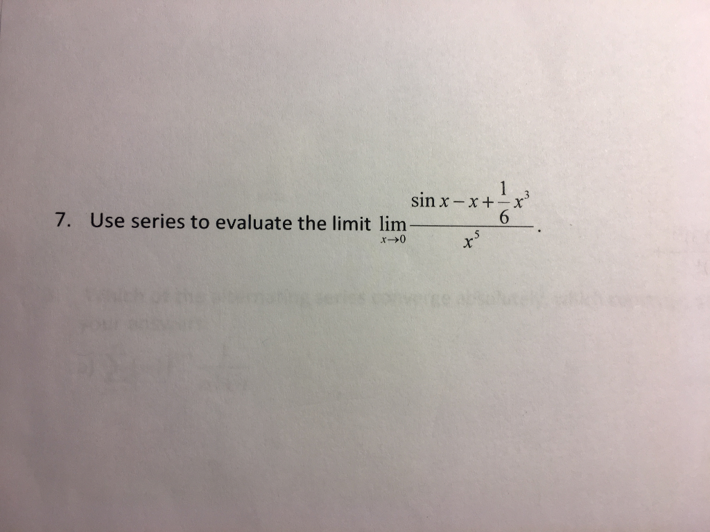 Use Series To Evaluate The Limit Lim X Rightarrow 0 Chegg Com
