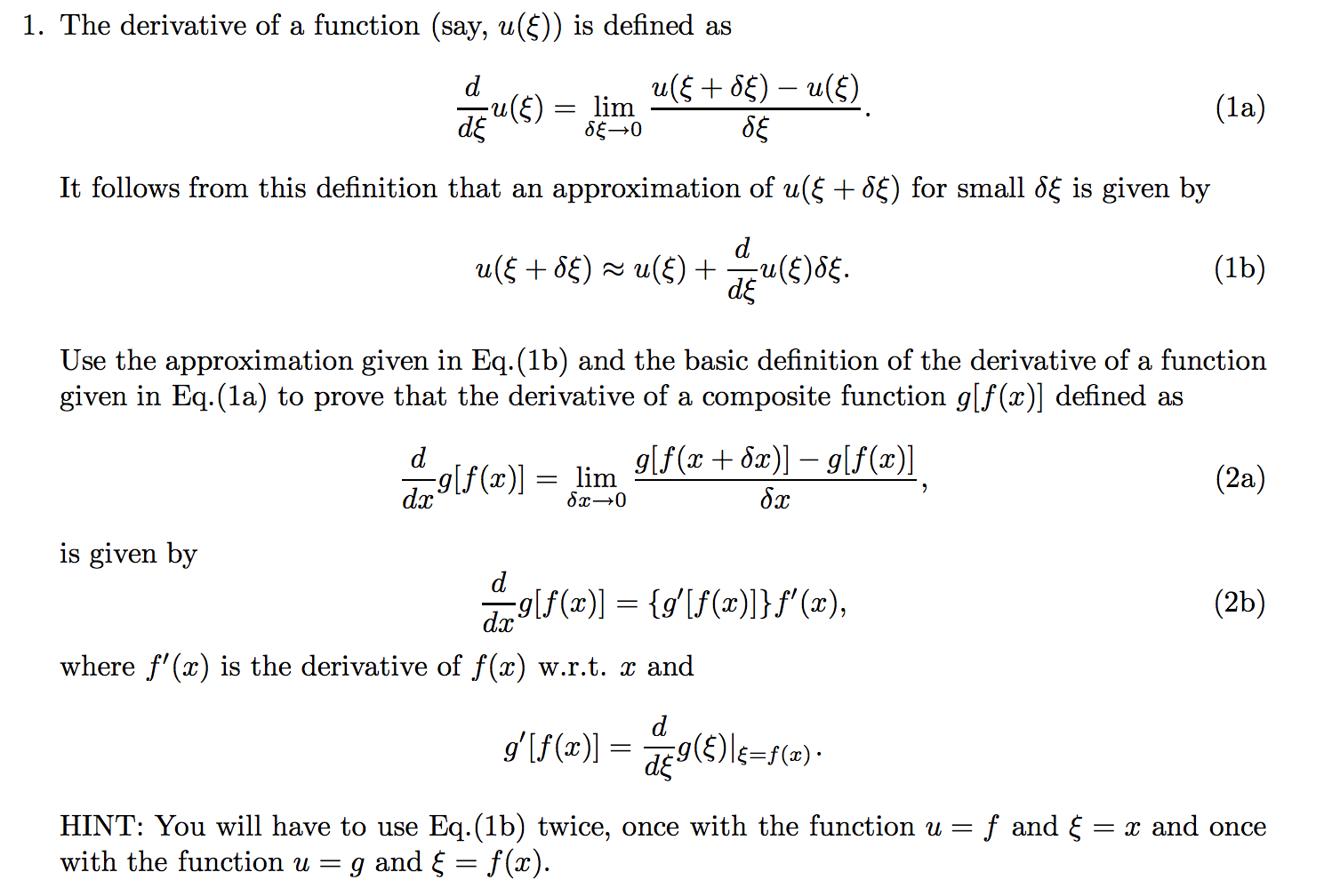 Solved: The Derivative Of A Function (say, U(epsilon)) Is ... | Chegg.com