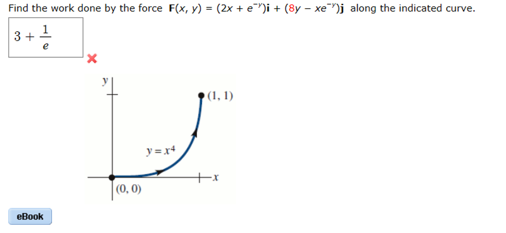 Solved Find The Work Done By The Force F X Y 2x E Chegg Com