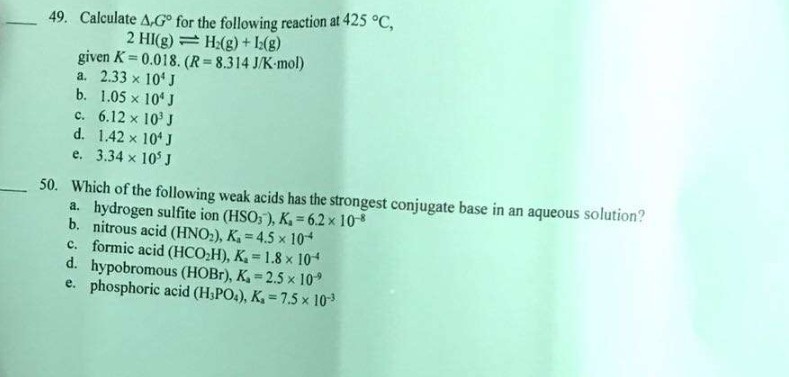 Solved 49 Calculate Ag For The Following Reaction At 425 Chegg Com