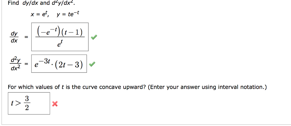 Solved Find Dy Dx And D 2y Dx 2 X E T Y Te T Dy Dx Chegg Com