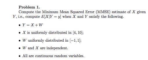 Compute The Minimum Mean Squared Error Mmse Esti Chegg Com