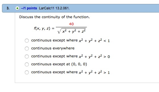 Solved Discuss The Continuity Of The Function F X Y Z Chegg Com