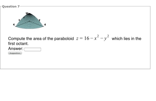 Solved Compute The Area Of The Paraboloid Z 16 X 2 Y 2 Which Chegg Com