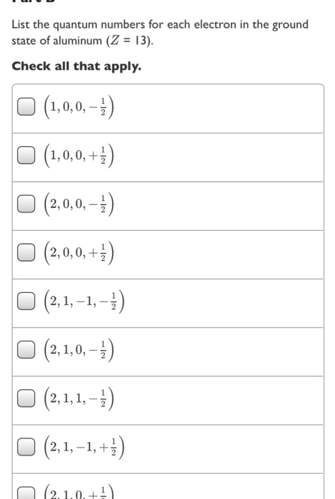 Solved: List The Quantum Numbers For Each Electron In The ...