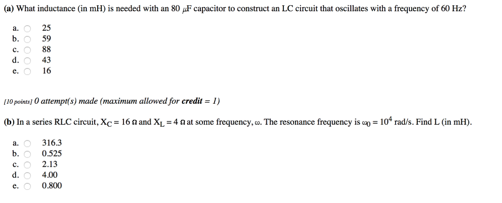 Solved What Inductance In Mh Is Needed With An 80 Mu F Chegg Com