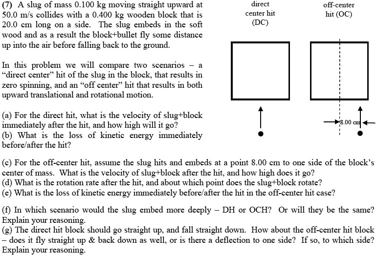 Solved (7) A Slug Of Mass 0.100 Kg Moving Straight Upward