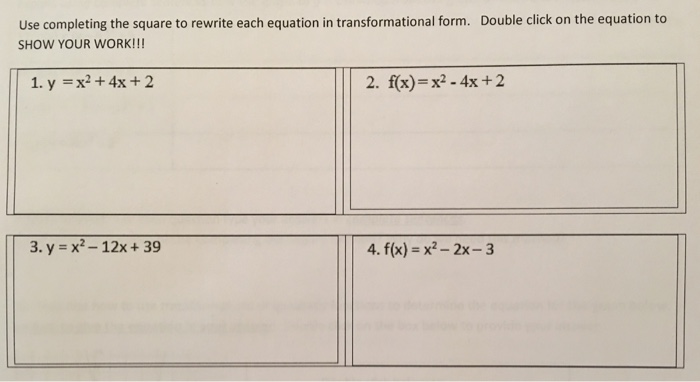 Solved Use Completing The Square To Rewrite Each Equation Chegg Com