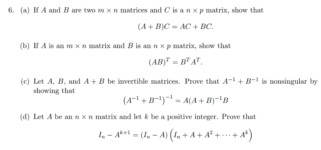 Solved 6 A If A And B Are Two M N Matrices And C Is Chegg Com