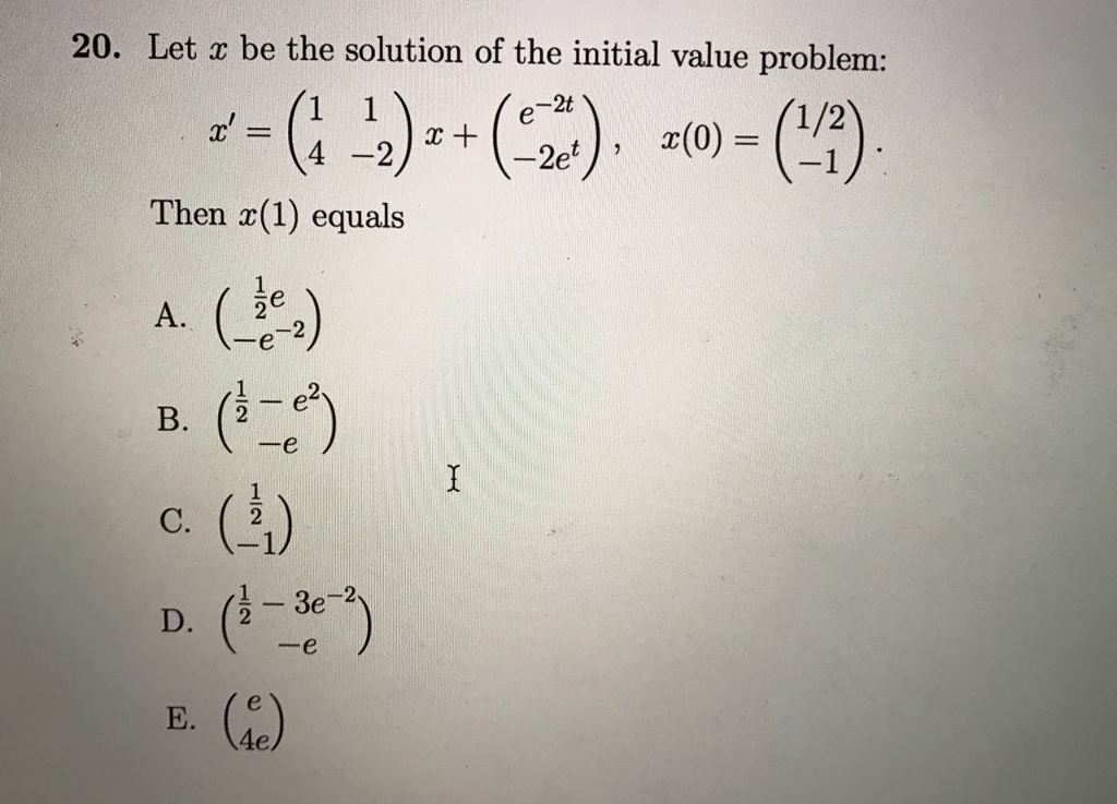 Solved Let X Be The Solution Of The Initial Value Problem Chegg Com