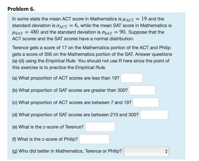 Solved Problem 6 In Some State The Mean Act Score In Math