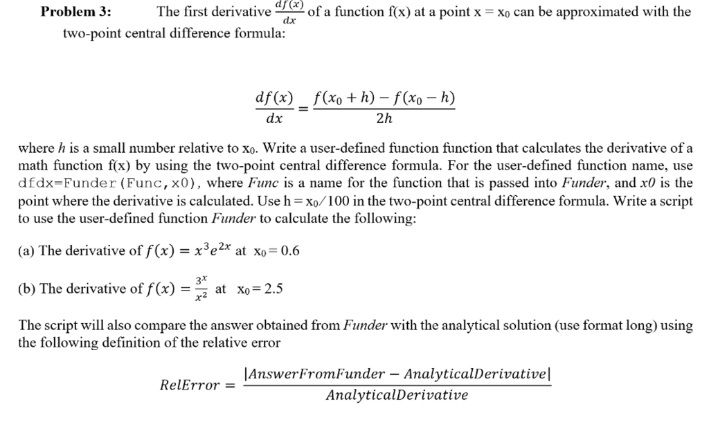 Solved D X Dx Problem 3 The First Derivative Of A Func Chegg Com