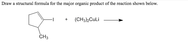 Solved Draw A Structural Formula For The Major Organic Pr