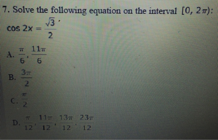 Solved 7 Solve The Following Equation On The Interval 0 2 Chegg Com